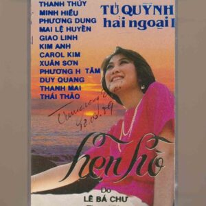 Tú Quỳnh Hải Ngoại Tape 1 – Hẹn Hò (KGTUS)