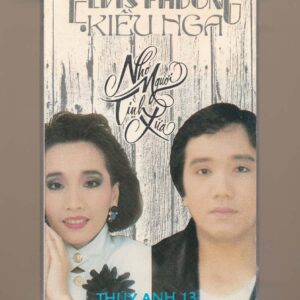 Thúy Anh Tape 13 - Nhớ Người Tình Xưa - Elvis Phương - Kiều Nga (Băng Trong) KGTUS