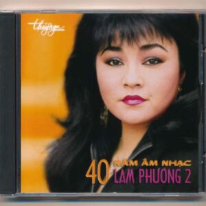 TNCD58 - Lam Phương 2 - 40 Năm Âm Nhạc Lam Phương (3 Góc, KHÔNG BÌA GỐC)