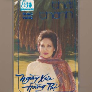 Diễm Xưa Tape 4 – Ngày Xưa Hoàng Thị – Thái Thanh (Băng Đen) KGTUS