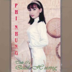 K Entertainmen Tape 19 – Tình Ca Quê Hương – Phi Nhung (KGTUS)
