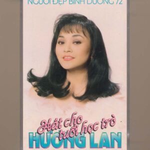 NDBD Tape 72 – Hát Cho Tuổi Học Trò – Hương Lan (KGTUS)
