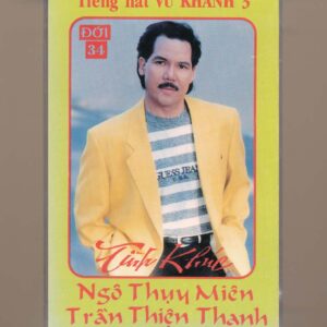 ĐỜI Tape 34 - Tình Khúc Ngô Thụy Miên - Trần Thiện Thanh - Vũ Khanh 3 (Băng Đen) KGTUS