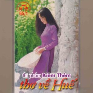 Tú Quỳnh Tape 65-1 - Thơ Phẩm Kiêm Thêm - Thơ Về Huế (KGTUS)
