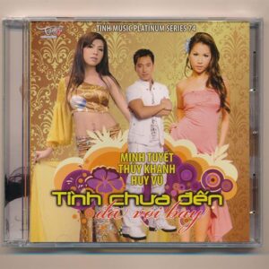 Tình Music Platinum Series CD74 - Tình Chưa Đến Đã Vội Bay - Xóa Đi Vết Tình Xưa (Seal)
