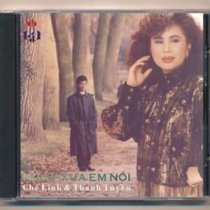 LVCD151 - Ngày Xưa Em Nói - Chế Linh - Duy Khánh - Hương Lan - Thanh Tuyền (TBD) KGTUS