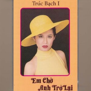 Trúc Bạch Tape 1 - Em Chờ Anh Trở Lại (Băng Đen) KGTUS