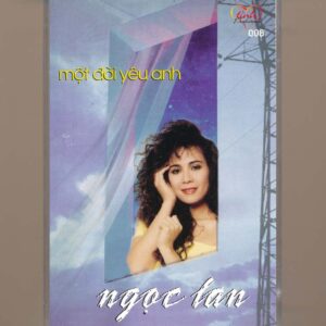 Tình Tape 8 - Một Đời Yêu Anh - Ngọc Lan (KGTUS)