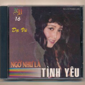NV CD16 – Dạ Vũ Ngỡ Như Là Tình Yêu (JVC) KGTUS