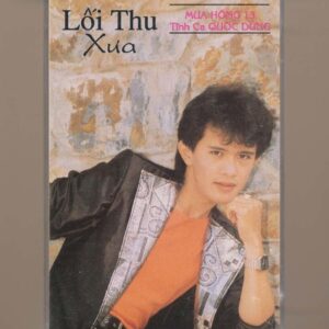 Mưa Hồng Tape 13 – Tình Ca Quốc Dũng – Lối Thu Xưa (KGTUS)