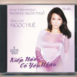 Ngọc Huệ CD - Kiếp Nào Có Yêu Nhau - Nhạc Thính Phòng Tình Khúc Muôn Thuở (CD+DVD)