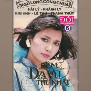 ĐỜI Tape 6 - Đêm Dạ Vũ Thứ Nhất (Băng Đen) KGTUS