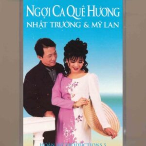 Hoàn Mỹ Tape 5 - Ngợi Ca Quê Hương - Nhật Trường - Mỹ Lan (KGTUS)