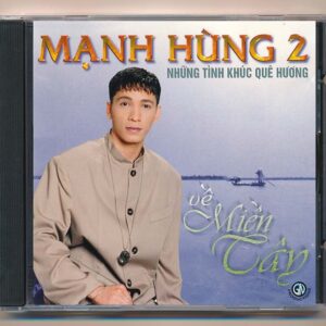 GNCD – Về Miền Tây – Mạnh Hùng 2 (Phôi A)