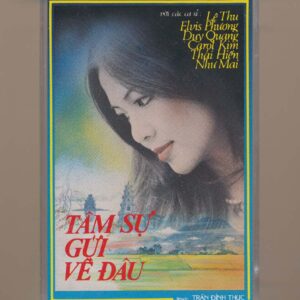 Vi Trần Tape - Tâm Sự Gửi Về Đâu (KGTUS)