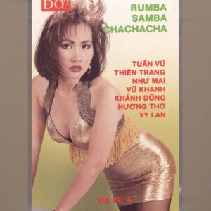 ĐỜI Tape 38 - Dạ Vũ Ba Chữ A - Rumba Samba Cha Cha Cha (Băng Đen) KGTUS