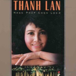 Mưa Hồng Tape 167 – Nhạc Pháp Chọn Lọc 3 – Thanh Lan (KGTUS)