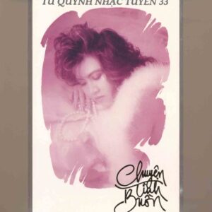 Tú Quỳnh Tape 33 - Chuyện Tình Buồn (Hòa Tấu) KGTUS