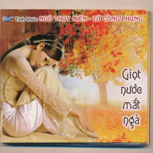SVF CD – Tình Khúc Ngô Thụy Miên – Từ Công Phụng – Giọt Nước Mắt Ngà