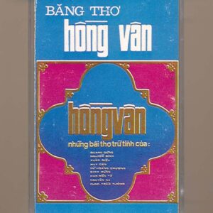 Hồng Vân Tape 1 - Băng Thơ Hồng Vân - Những Bài Thơ Trữ Tình (KGFR)