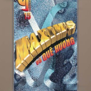 Ý Tape 15 - Maxim's Và Quê Hương (KGDH)