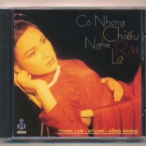 LVCD249 - Có Những Chiều Nghe Rất Lạ - Hồng Nhung - Mỹ Linh - Thanh Lam (Phôi Số, Trầy)