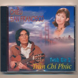 Trần Chí Phúc CD - Tình Ca Trần Chí Phúc 2 - Chiều San Francisco (DADR)