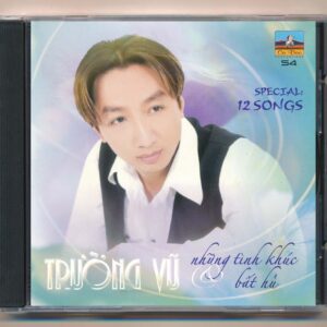 Ca Dao CD54 – Những Tình Khúc Bất Hủ – Trường Vũ (IDM) KGTUS