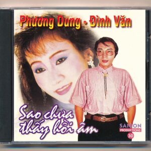Sài Gòn CD30 - Sao Chưa Thấy Hồi Âm - Phương Dung - Đình Văn (Taiwan, Trầy)