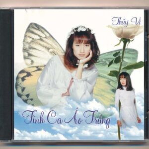 Thúy Vi CD2 - Tình Ca Áo Trắng (Trầy) KGTH9