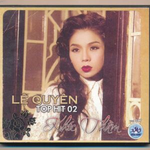 Nhạc Xanh CD467 - Khóc Thầm - Lệ Quyên Top Hit 2 (KGTH9)
