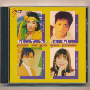 MCD CD - Như Ta Đã Yêu Nhau - Kiều Nga - Don Hồ - Kenny Thái - Tường Lan (DADR)
