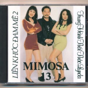Mimosa CD13 - Liên Khúc Đam Mê 2 - Trung Hành - Thái Thảo - Lynda (TBD, KHÔNG BÌA GỐC)