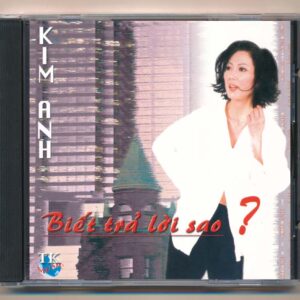 TK Music CD - Biết Trả Lời Sao Kim Anh