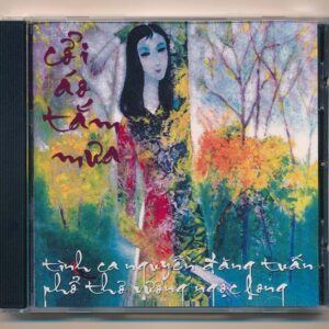 Nguyễn Đăng Tuấn CD - Tình Ca Nguyễn Đăng Tuấn - Phổ Thơ Vương Ngọc Long - Cởi Áo Tắm Mưa