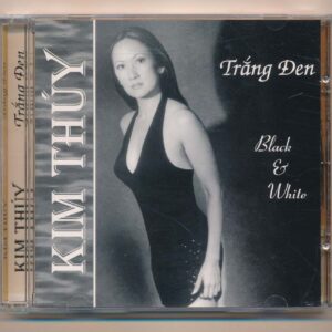 Kim Thúy CD - Trắng Đen