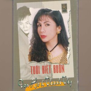 Biển Tape 5 - Tuổi Biết Buồn - Don Hồ - Thanh Thy (KGDH)