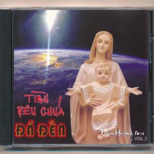 Thánh Ca CD - Tình Yêu Chúa Đã Đến