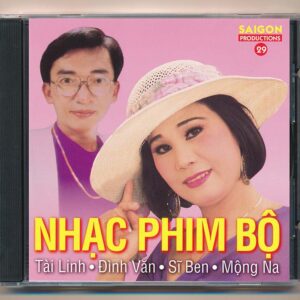 Sài Gòn CD29 - Nhạc Phim Bộ - Tài Linh - Đình Văn Sĩ Ben - Mộng Na (Taiwan)