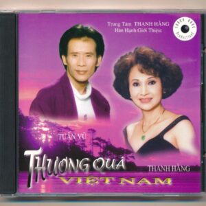 Thanh Hằng CD – Thương Quá Việt Nam – Tuấn Vũ – Thanh Hằng (KGTUS)