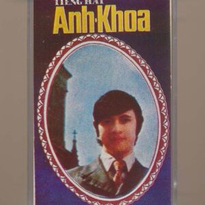 Anh Khoa Tape (Pre75) - Tiếng Hát Anh Khoa (KGFR)