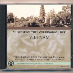 LYRCD - Music From The Lost Kingdom - Hue Vietnam