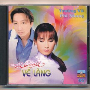 Ca Dao CD92 - Cô Thắm Về Làng - Trường Vũ - Phi Nhung