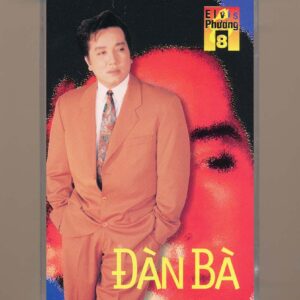 Elvis Phương Tap 8 - Đàn Bà (KGTUS)