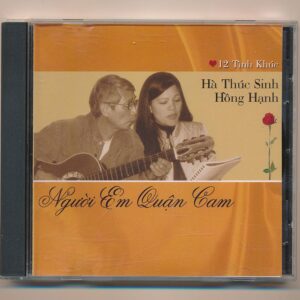Nguyên Anh CD - 12 Tình Khúc Hà Thúc Sinh - Người Em Quận Cam - Hồng Hạnh (KGTUS)