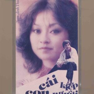 Chí Tâm Tape 2 – Tân Cổ Cái Kiếp Con Người (Băng Đen) KGTUS