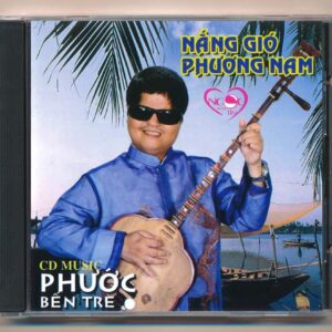 Phước Bến Tre CD - Nắng Gió Phương Nam (Tân Cổ)