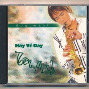 Fake CD - Hãy Về Đây Bên Anh - Duy Mạnh (KGTH9)