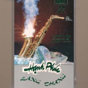 ASIA Tape 27 - Saxo Tuyệt Vời - Hạnh Phúc Lang Thang - Thanh Lâm (Băng Trong - Bìa Nhũ) KGTUS