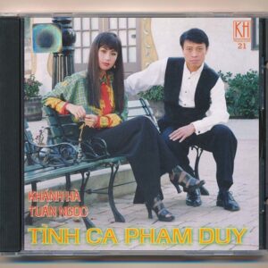 KHCD21 - Tình ca Phạm Duy - Khánh Hà - Tuấn Ngọc (MFJ) KGTUS